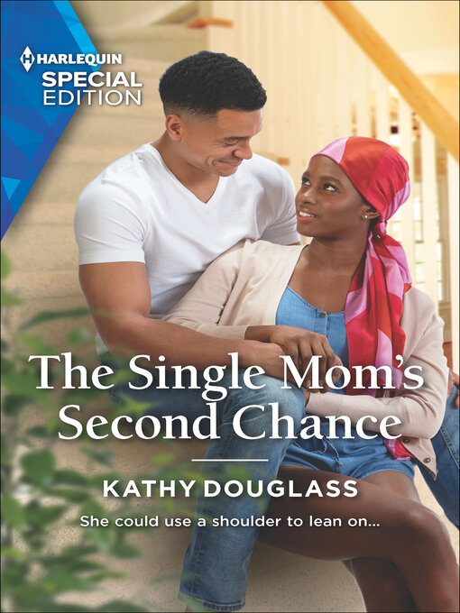 Title details for The Single Mom's Second Chance by Kathy Douglass - Available